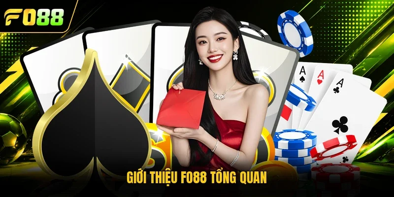 Giới thiệu Fo88 tổng quan 