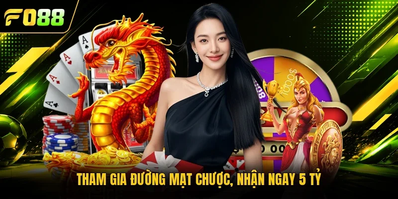 Tham gia Đường Mạt Chược, nhận ngay 5 tỷ